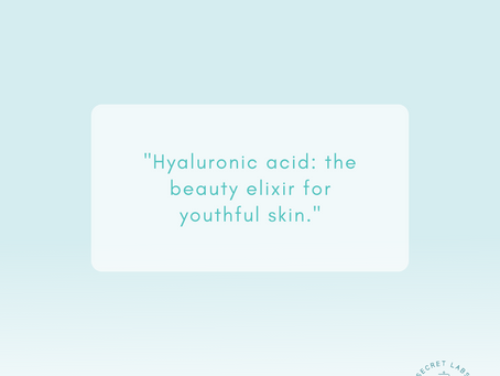 Say Hi to Hyaluronic Acid