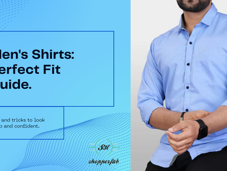 Shirts for Men: How to Find the Perfect Fit