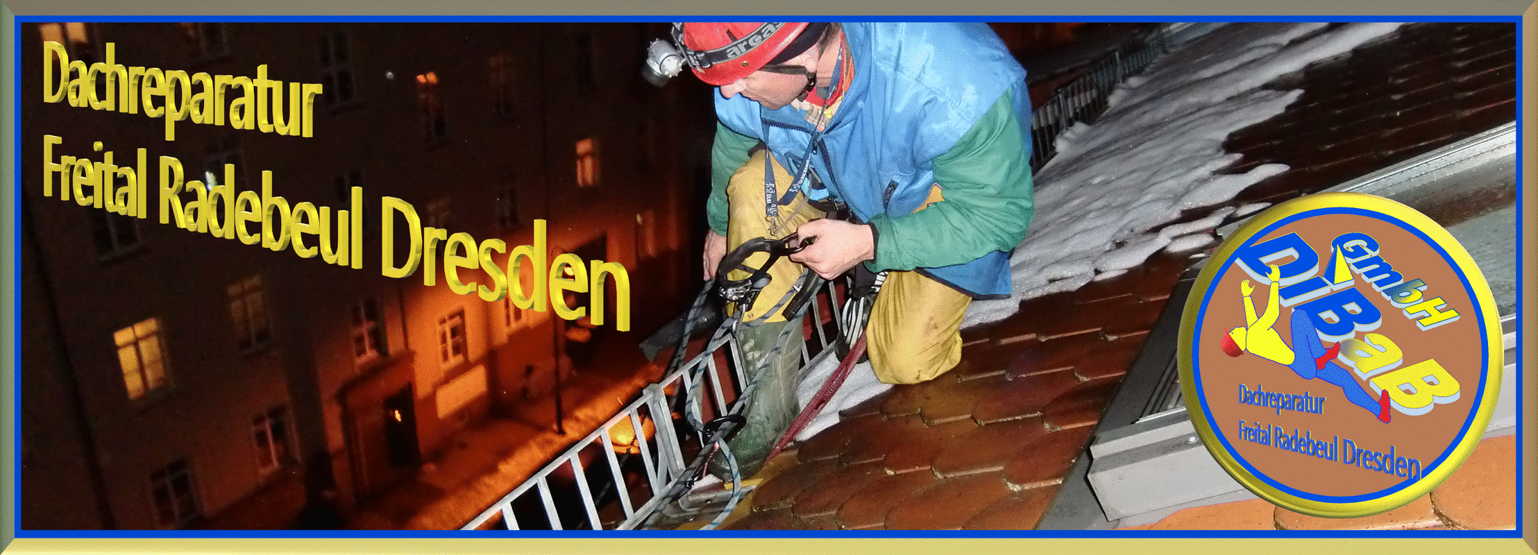 Dachreparatur Dresden, Dachsteiger, Dachschaden, Bergsteiger, Dachrinnenreinigung, Dacharbeit ohne Gerüst, Dach reparieren, Dachdecker, Höhenarbeit, Industriekletterer, Dachkletterer, Radebeul, Freital