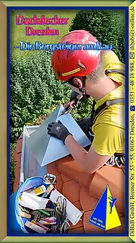 Dachklempner Dresden sind bei DiBaB GmbH Bergsteiger und heißen Dachsteiger. Sie haben Zer
