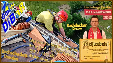 Dacharbeit ohne Gerüst Dresden | DiBaB GmbH – Dachdecker + Bergsteiger = Dachsteiger & Industriekletterer