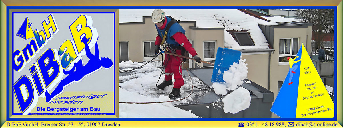 Dachsteiger | Dresden | DiBaB GmbH – Dachdecker + Bergsteiger = Dachsteiger & Industriekletterer