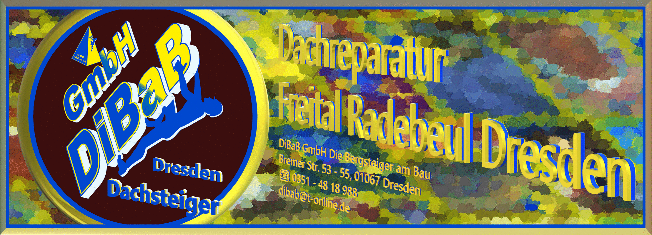 Dacharbeit ohne Gerüst | Dresden | DiBaB GmbH – Dachdecker + Bergsteiger = Dachsteiger & Industriekletterer