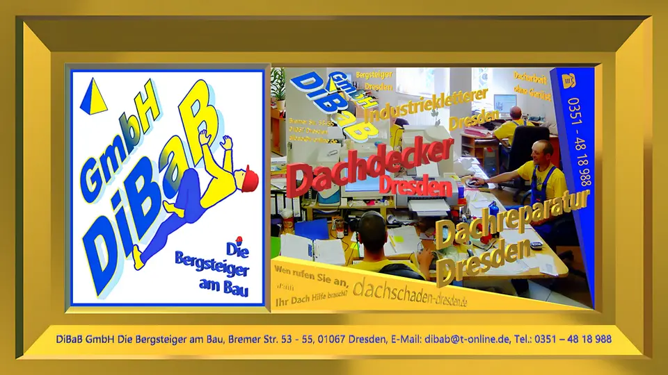 Dachsteiger | Dresden | DiBaB GmbH – Dachdecker + Bergsteiger = Dachsteiger & Industriekletterer
