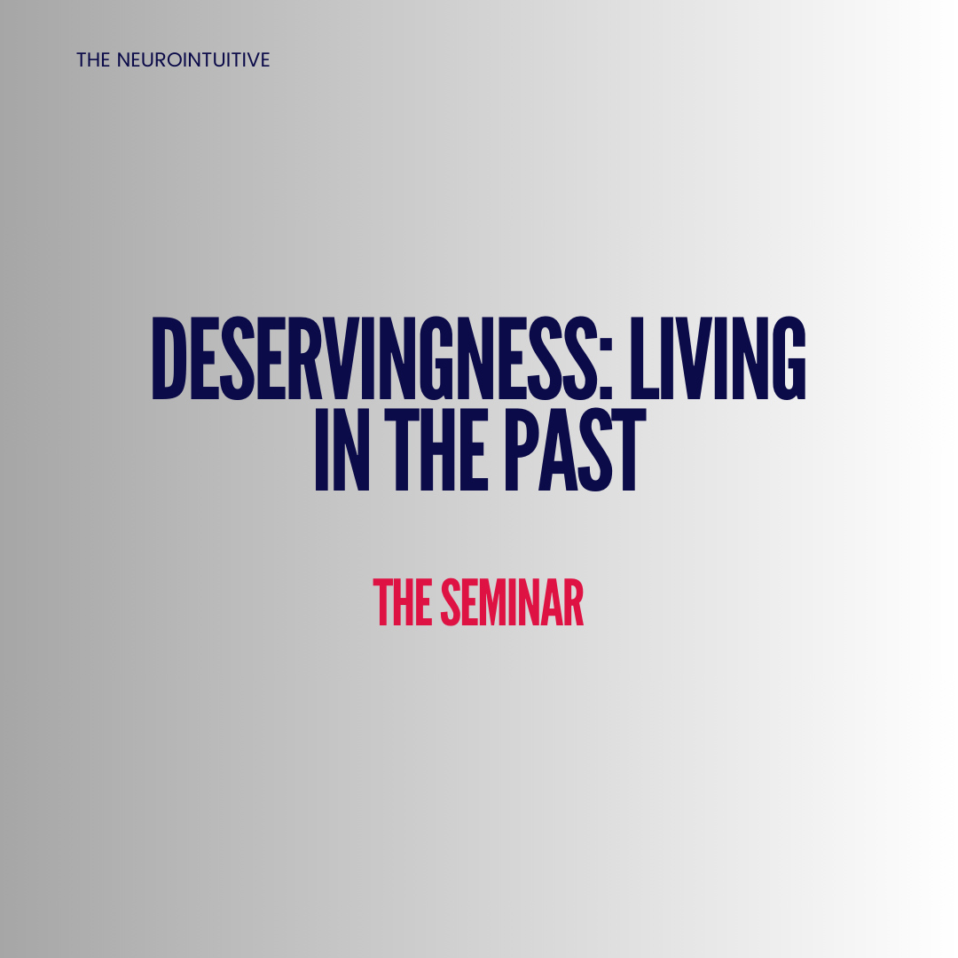 Deservingness: living in the past