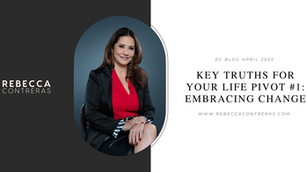 Key Truths for Your Life Pivot #1: Embracing Change