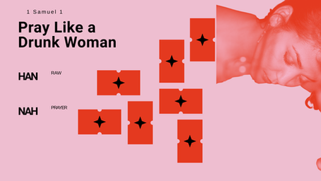 Pray Like a Drunk Woman