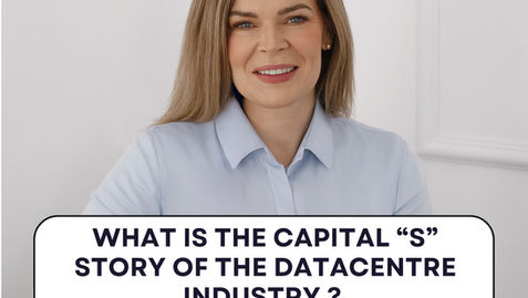 What is the capital S Story of datacentre industry