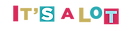 Its-a-lot_horizontal.png