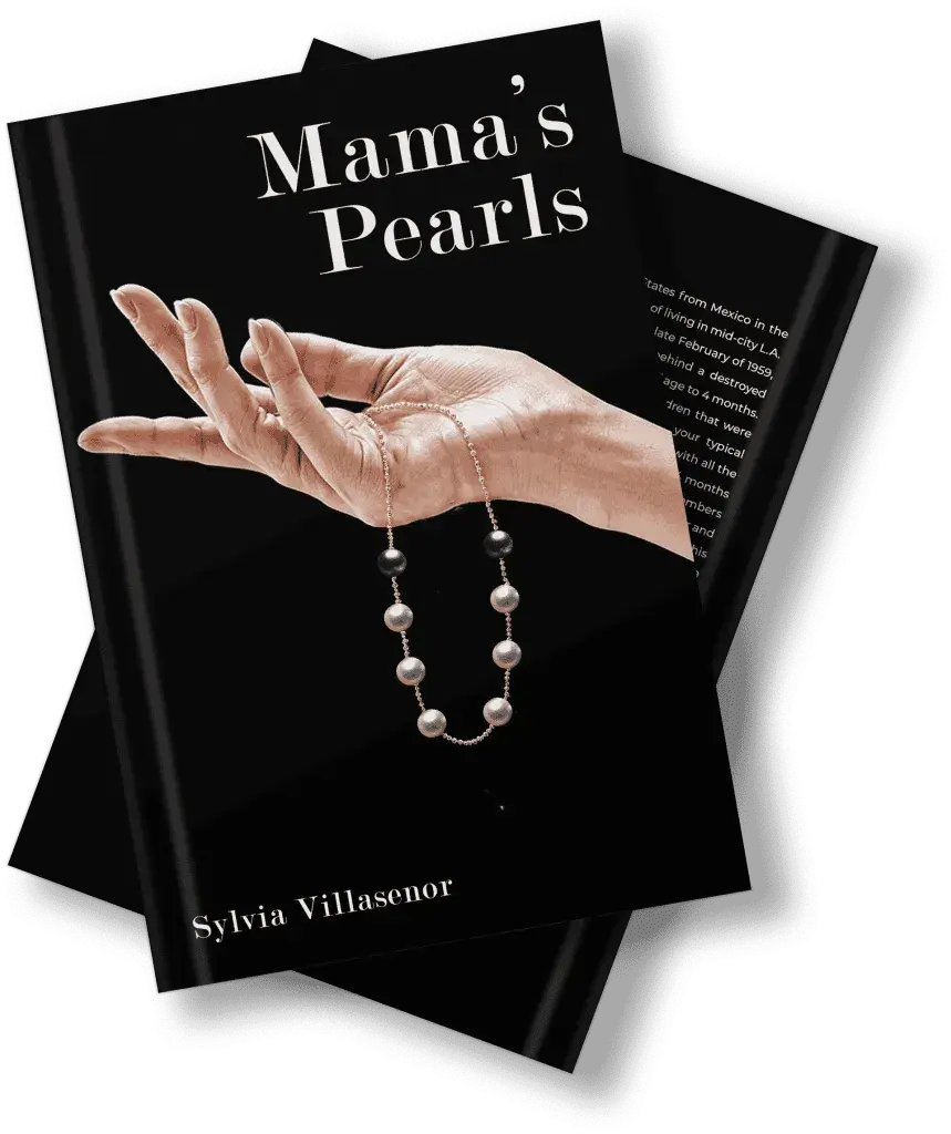  Mama’s Pearls by Sylvia Villasenor