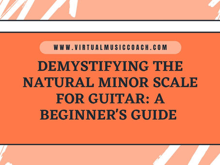 Demystifying the Natural Minor Scale for Guitar: A Beginner's Guide  🎸