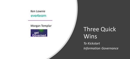 Three Quick Wins to Kickstart Information Governance