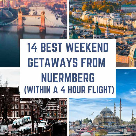 14 Best Weekend Getaways from Nuremberg, Germany (within a 4-hour flight)