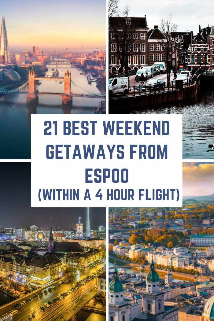 21 Best Weekend Getaways from Espoo, Finland (within a 4-hour flight)