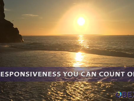 Responsiveness You Can Count On!