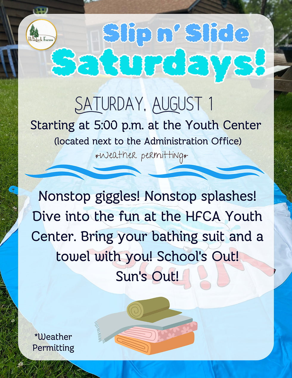 Slip 'N Slide Saturdays