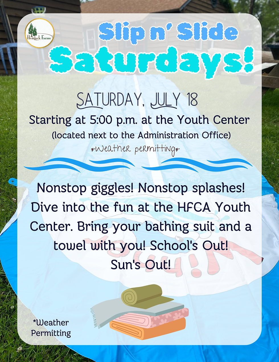 Slip 'N Slide Saturdays
