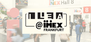 ILEA @ IMEX Frankfurt