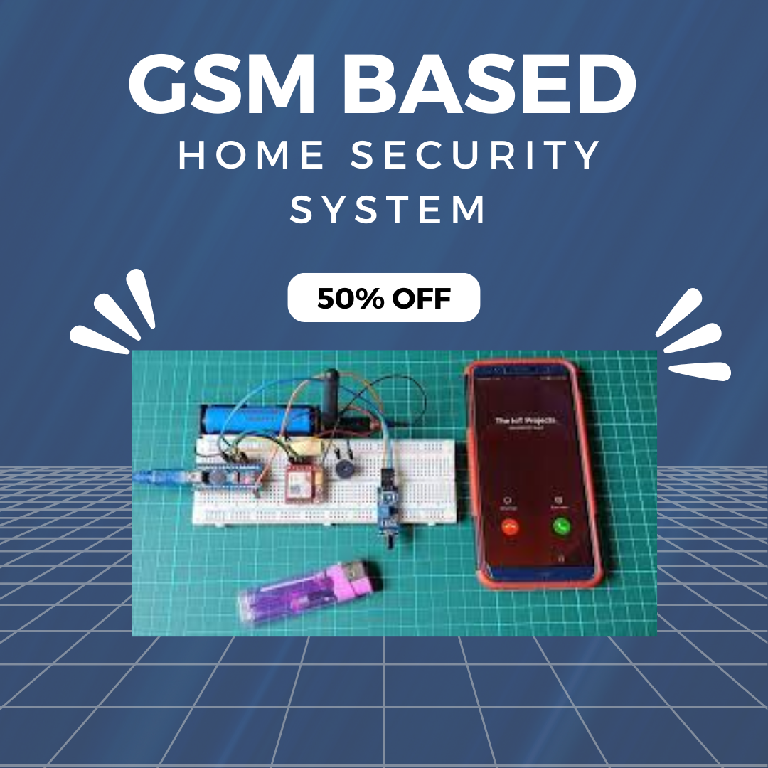 GSM Based Home Security System