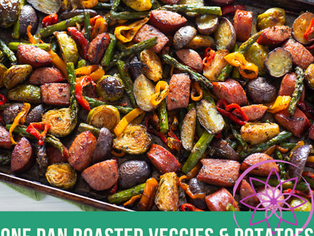 One Pan Roasted Veggies & Potatoes