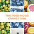 Eat Your Way to a Better Mood: The Power of Plants and Antioxidants and The Food-Mood Connection.