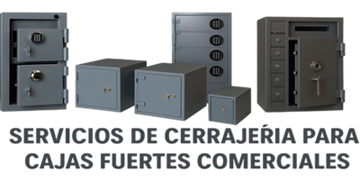 Servicios de Cerrajería para Cajas Fuertes Comerciales