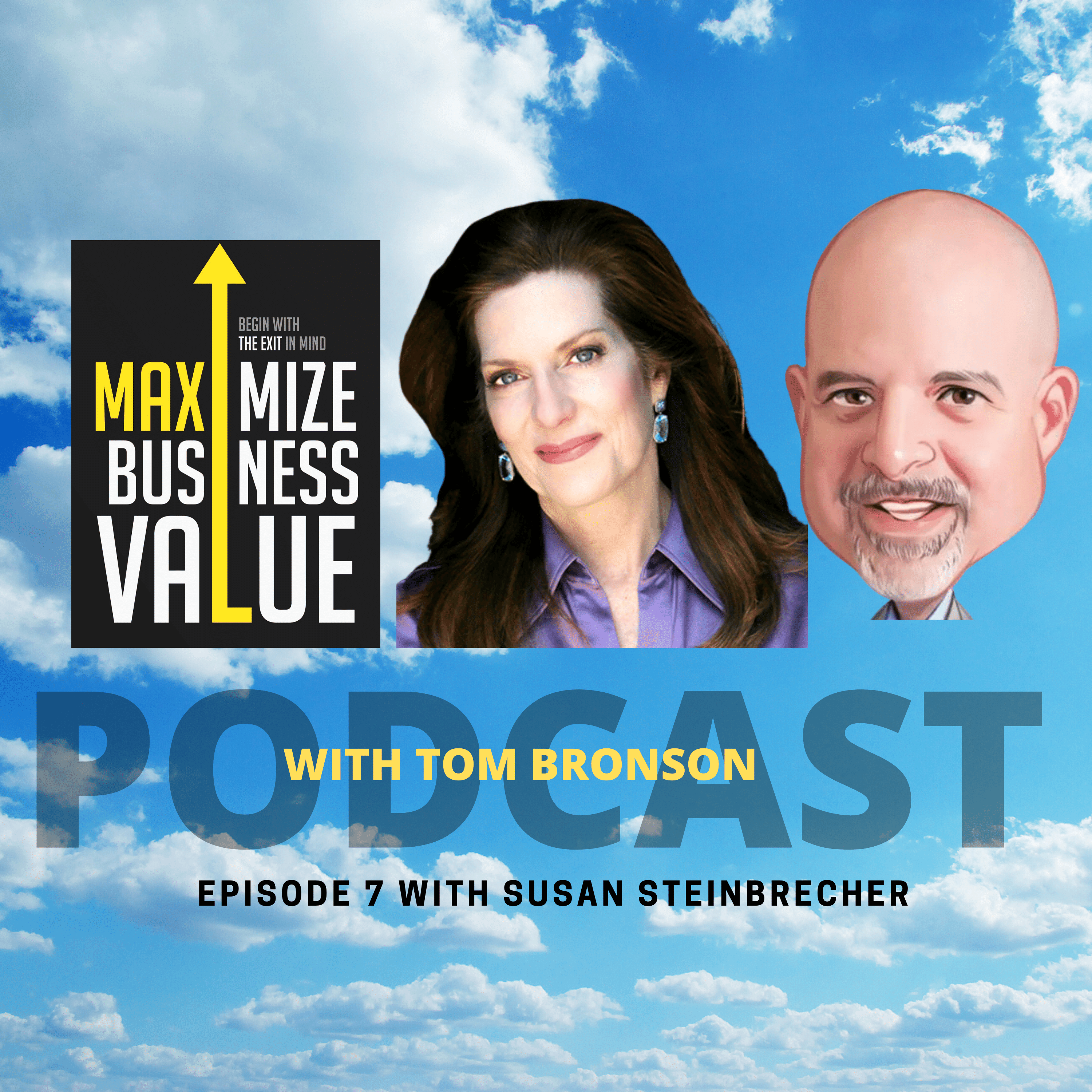 Maximize Business Value Podcast with Susan Steinbrecher