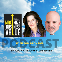 Maximize Business Value Podcast with Susan Steinbrecher