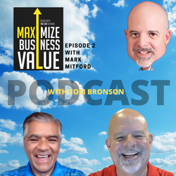 Maximize Business Value Podcast with Mark Mitford