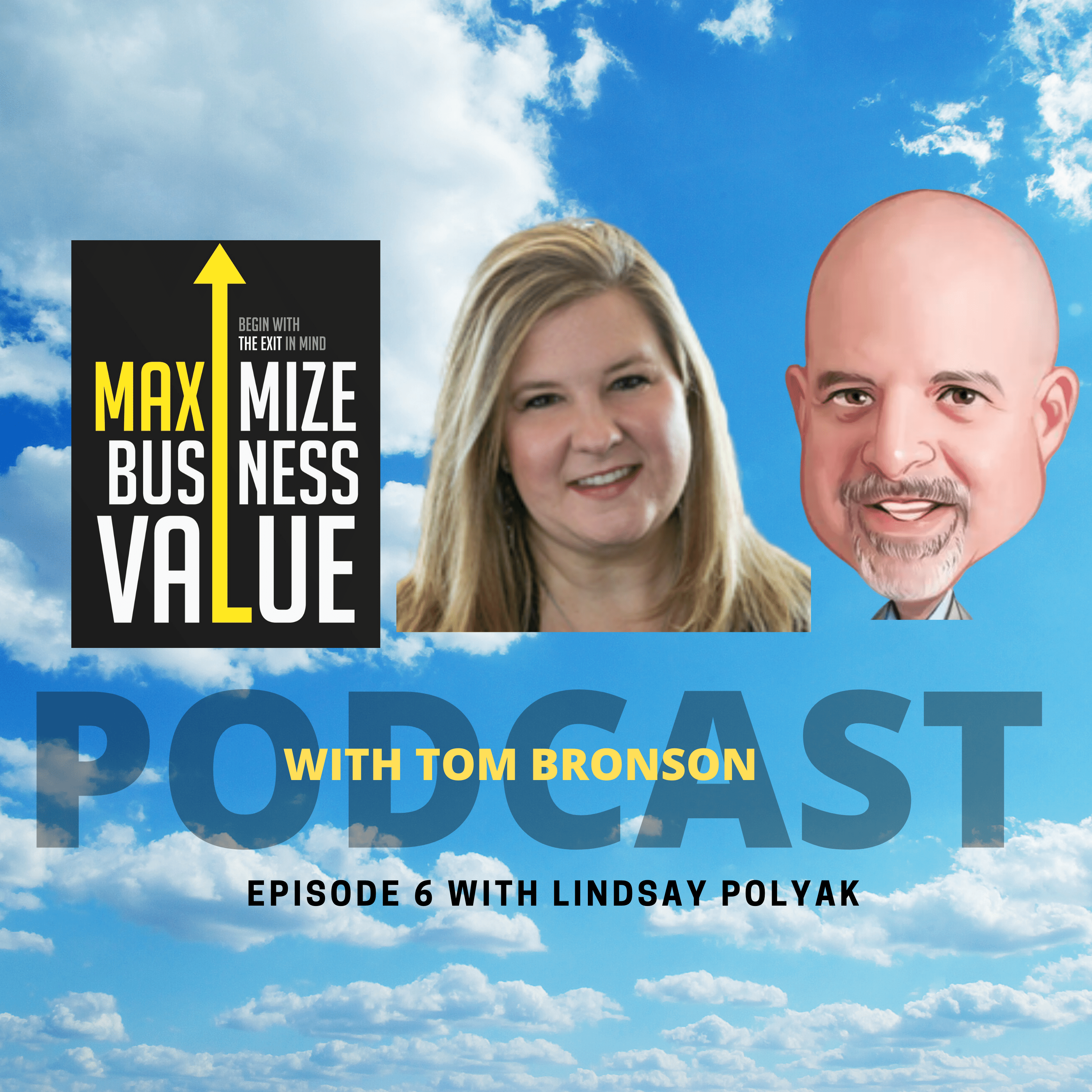 Maximize Business Value Podcast with Lindsay Polyak