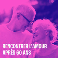 Programme de sensibilisation Rencontrer l'amour après 60 ans