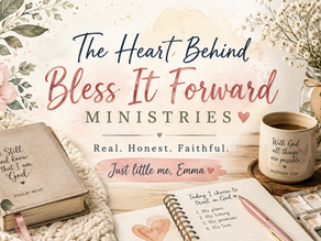 The heart behind Bless It Forward Ministries