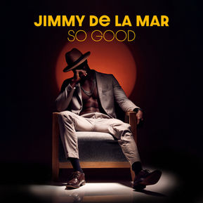 'So Good' single by Jimmy de la Mar