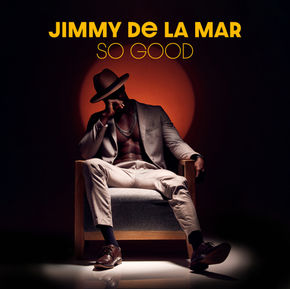 'So Good' single by Jimmy de la Mar