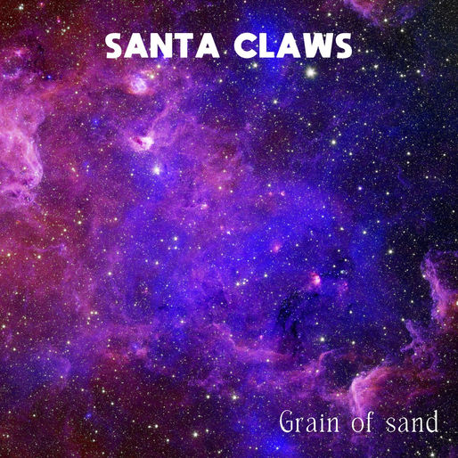 'Grain of Sands' song by Santa Claws