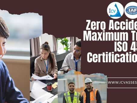 ISO 45001 Certification Covers Your Pool & Make a Safer Future with ICV Assessments Pvt. Ltd.