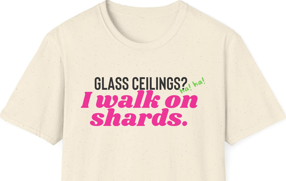 Thumbnail: Glass Ceilings? I Walk on Shards - statement tee pink
