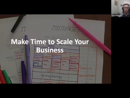 Make Time to Scale Your Business/Practice