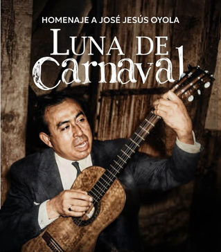 Con un espectáculo titulado "Luna de Carnaval", se homenajeará a José Jesús Oyola