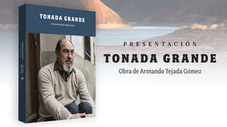 Presentan en Mendoza, Tonada Grande, obra de Armando Tejada Gómez