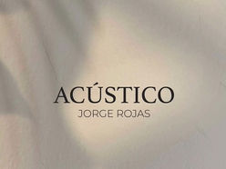 Jorge Rojas lanza su nuevo trabajo, "Acústico"