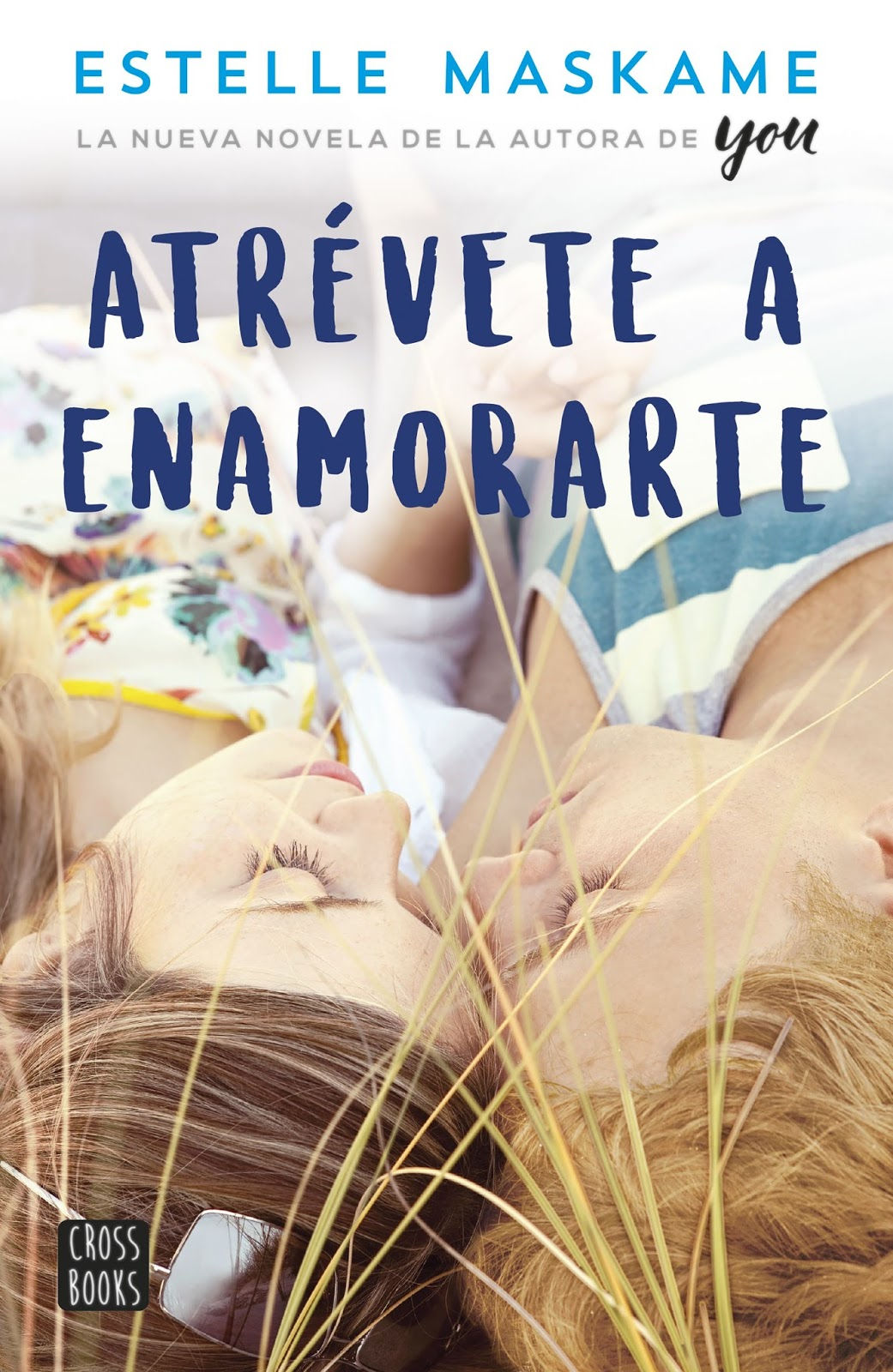 Atrévete a enamorarte - Estelle Maskame