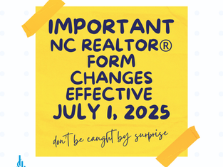 July 2025 NC REALTOR® Forms Changes