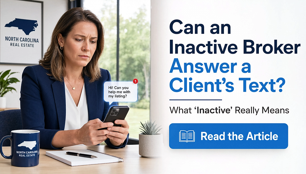 Can an Inactive NC Broker Answer a Client’s Text? What “Inactive” Really Means