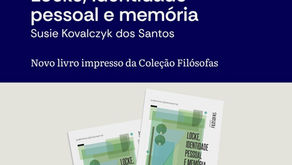 Lançamento Coleção Filósofas: Susie Kovalczyk dos Santos sobre Locke, identidade pessoal e memória