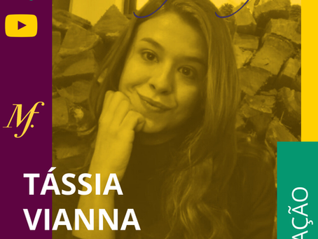 SÉRIE PRÊMIO FILÓSOFAS: TÁSSIA VIANA DE CARVALHO (MESTRA PELO PPGF-UFRJ)