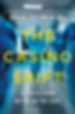 The Casino Shift by Dr. Brian Goldman