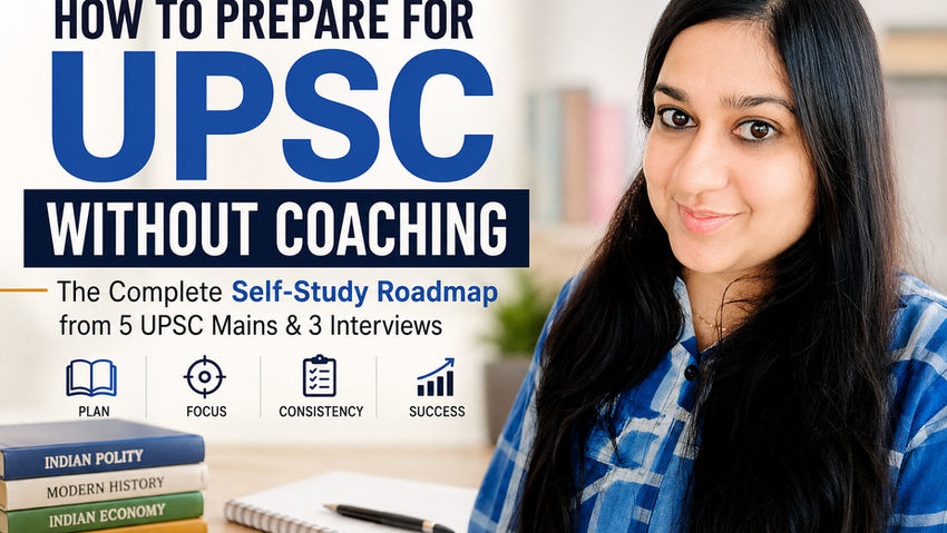 Daksha Jain explaining how to prepare for UPSC without coaching through a complete self-study roadmap based on 5 UPSC Mains and 3 UPSC Personality Tests.