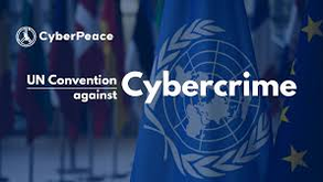 United Nations Convention Against Cybercrime | The World’s First Universal Framework to Combat Cybercrime