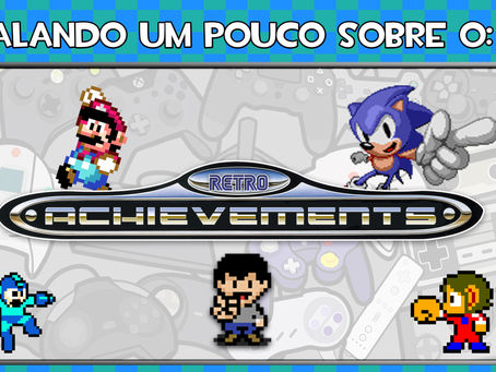 Falando um pouco sobre o Retro Achievements